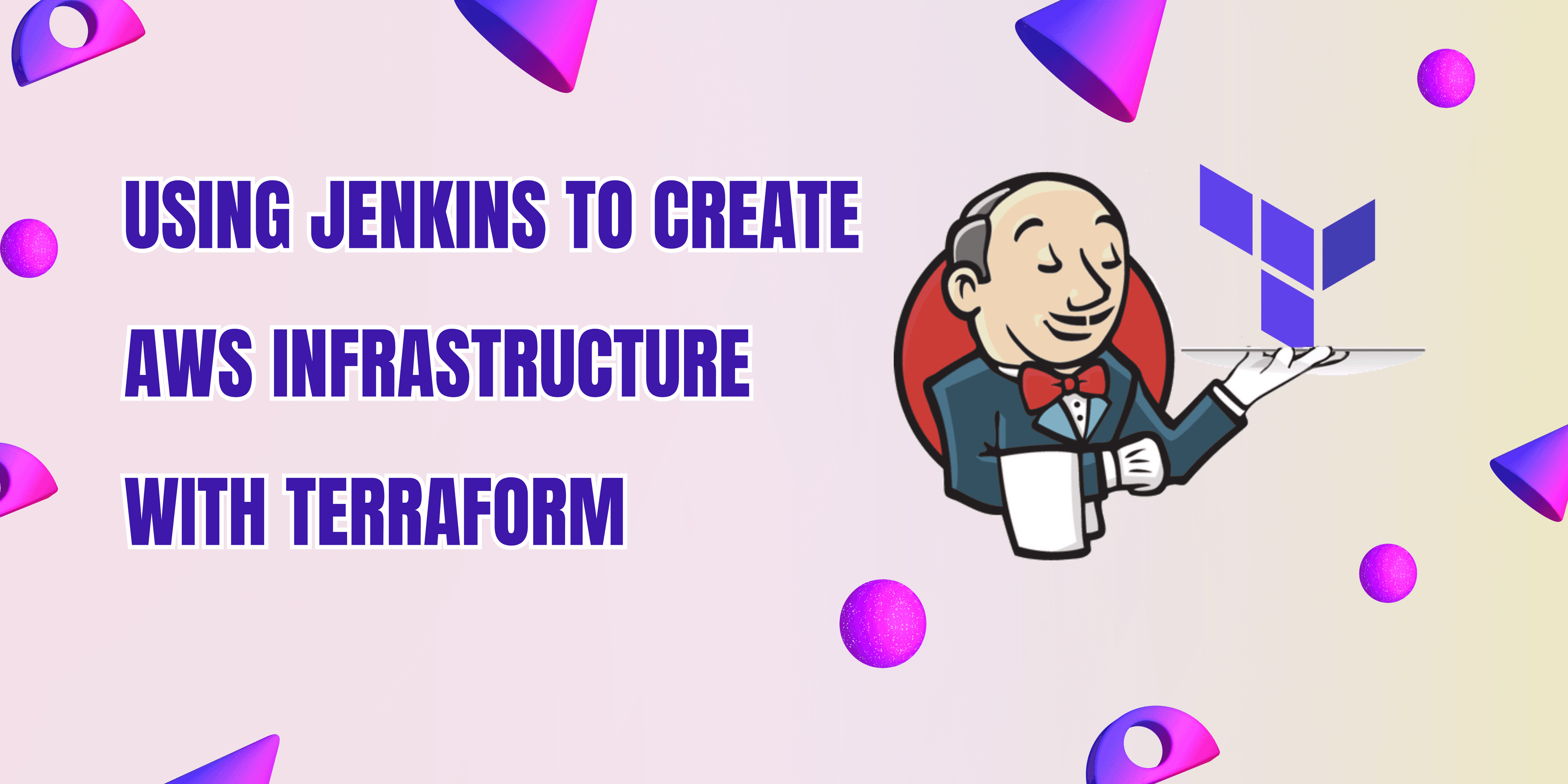 Using Jenkins to create AWS Infrastructure with Terraform.